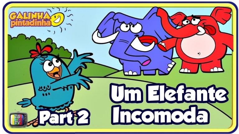 Um Elefante Incomoda – Parte 2 | Galinha Pintadinha DVD 2