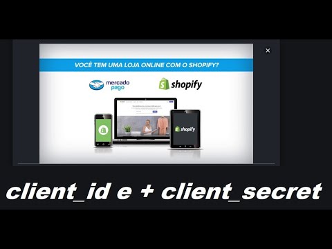 como achar o client_id + client_secret   no MERCADO PAGO  para para integrar com a loja shopfy