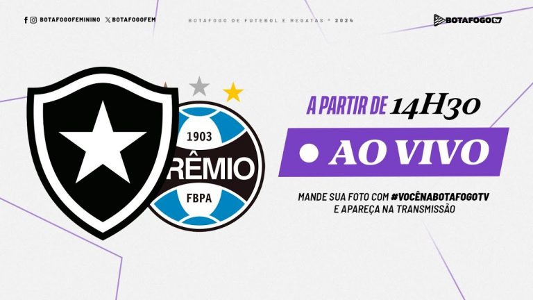 AO VIVO COM IMAGENS | Botafogo x Grêmio | A1 Feminino
