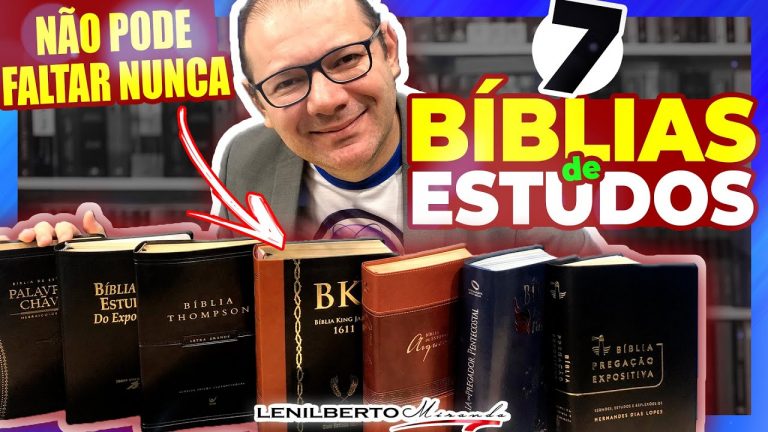 7 Melhores Bíblia de Estudo que NÃO PODEM Faltar na Biblioteca de um PREGADOR