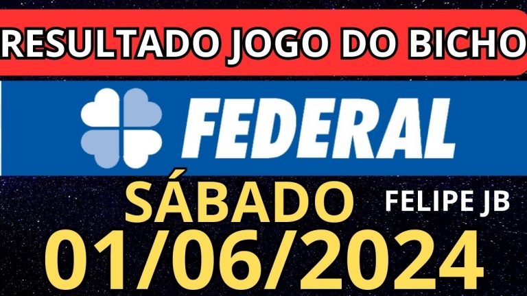 resultado jogo do bicho federal rio 19:00 ao vivo hoje 01/06/2024 – sábado