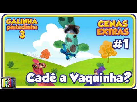 Galinha Pintadinha DVD 3 | Cenas Extras: Cadê a Vaquinha? – Galinhas e a Vaca Louca