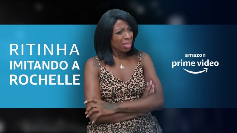 Ritinha Mãe de Dois imitando a Rochelle | Amazon Prime Video