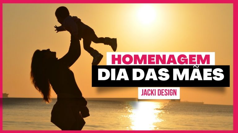 CLIPE I HOMENAGEM DIA DAS MÃES Jacki Design