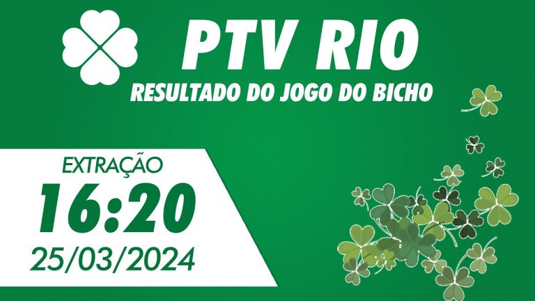 🍀 Resultado da PTV Rio 16:20 – Resultado do Jogo do Bicho PTV Rio 25/03/2024