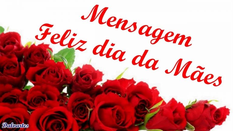 MENSAGEM  DE FELIZ DIA DAS MÃES