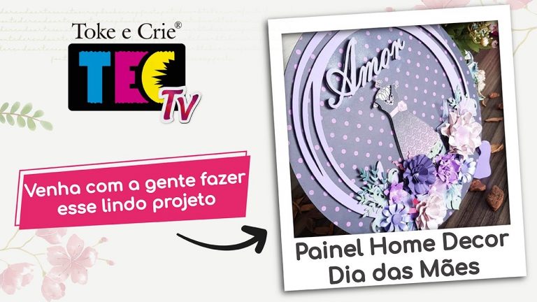 #TECTV – Painel Home Decor Dia das Mães