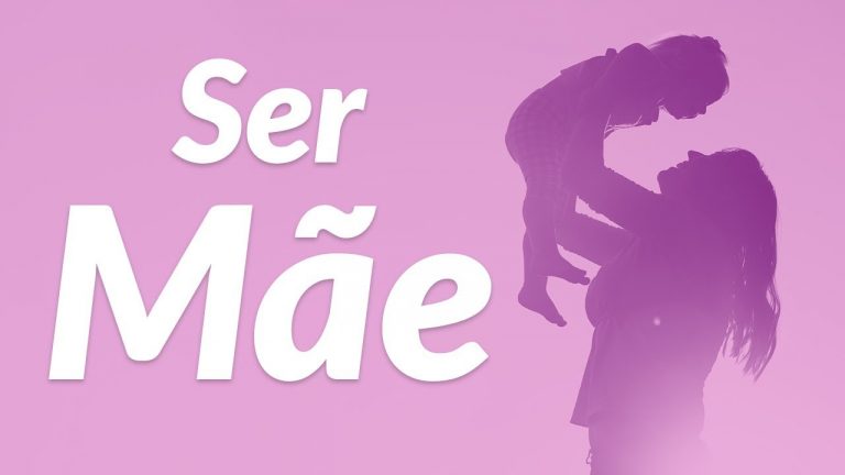 Mensagem sobre Ser Mãe – (Dia das Mães 2021)