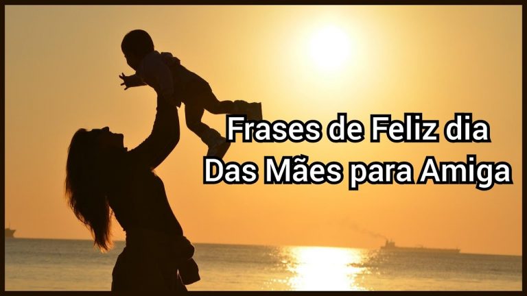 Frases de Feliz Dia das Mães para Amiga