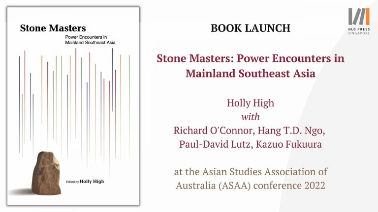Book Launch | Stone Masters: Power Encounters in Mainland Southeast Asia