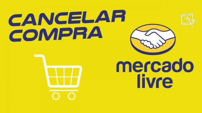 CANCELAR COMPRA NO MERCADO LIVRE (APÓS OU ANTES DO ENVIO)