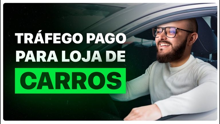 COMO FAZER TRÁFEGO PAGO PARA CONCESSIONÁRIA /LOJA DE CARROS