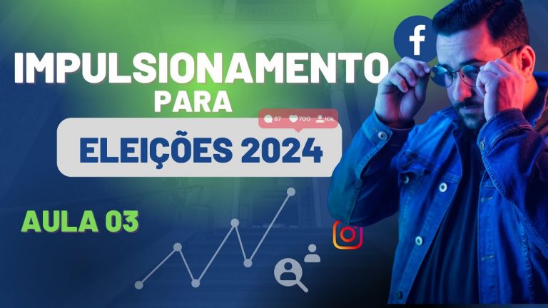 CURSO DE TRÁFEGO PAGO POLÍTICO PARA FACEBOOK E INSTAGRAM – AULA 03- COMO SUBIR A PRIMEIRA CAMPANHA.