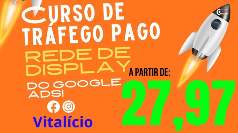 CURSO DE TRÁFEGO PAGO – REDE DE DISPLAY DO GOOGLE ADS!