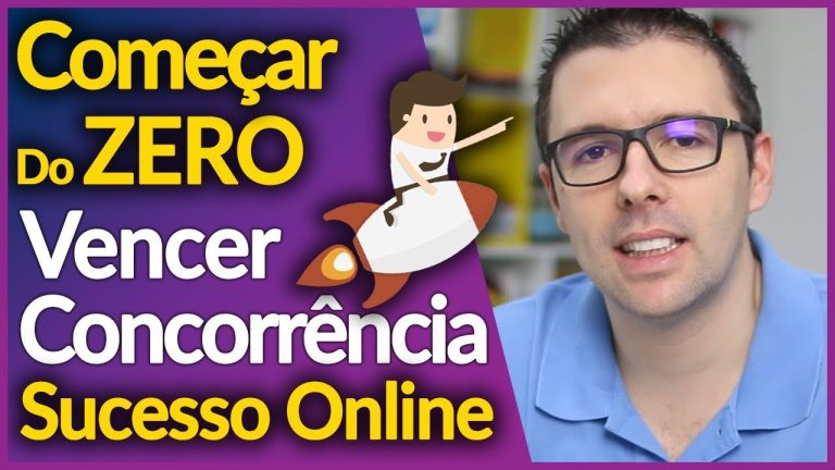 💪Como Vencer A Concorrência, Começar Do Zero, Ter Sucesso Online, Mesmo Se Estiver Começando Agora