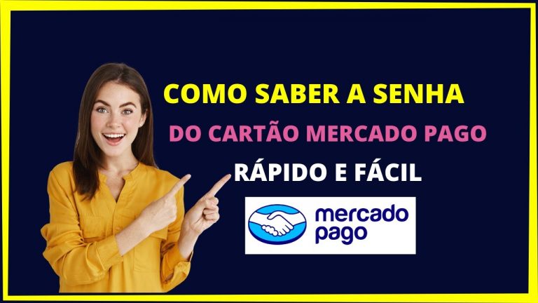 Como saber a senha do seu cartão Mercado Pago – Onde ver a senha do cartão mercado pago