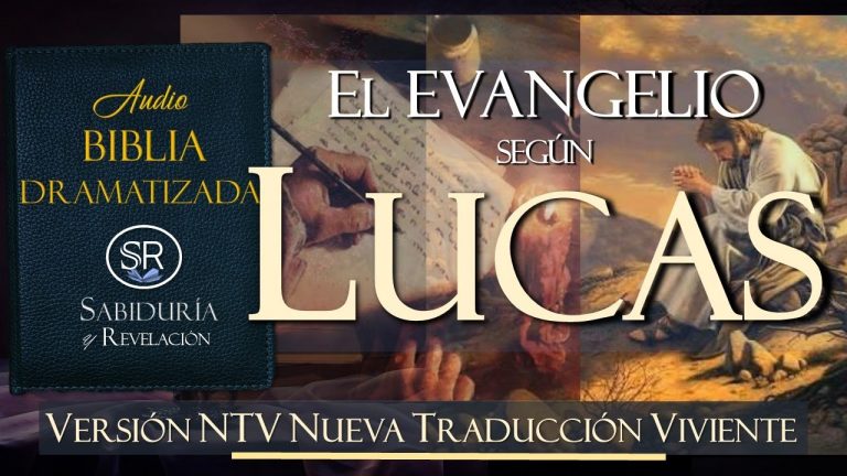 EL EVANGELIO SEGUN LUCAS   AUDIO BIBLIA NTV DRAMATIZADA NUEVA TRADUCCION VIVIENTE