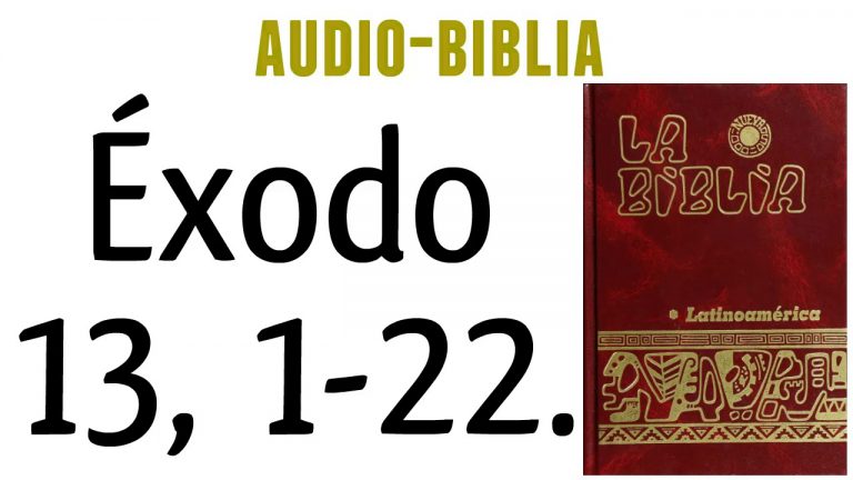 ÉXODO 13, 1-22. [BIBLIA CATÓLICA]