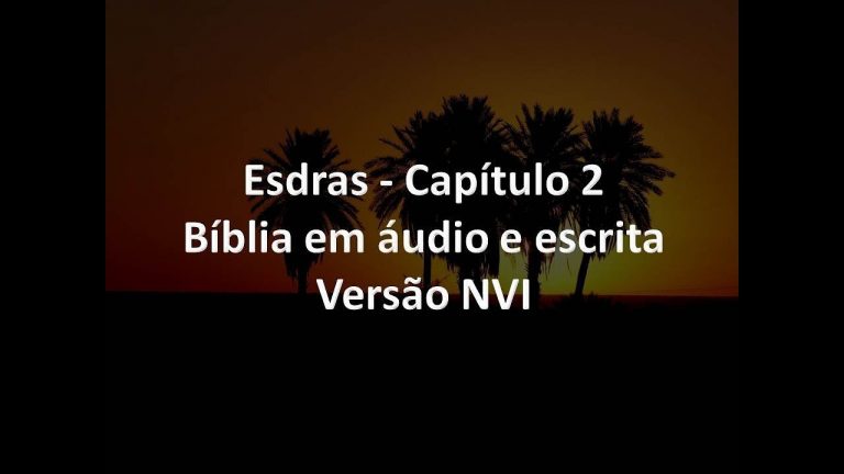 Esdras Capítulo 2   Bíblia em áudio e escrita   Versão NVI
