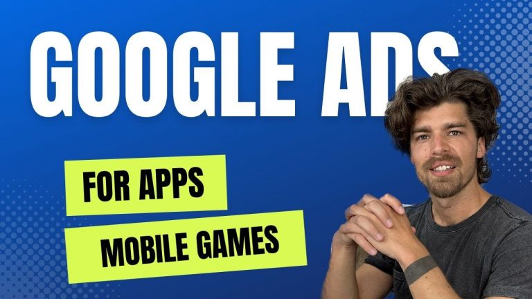 Google Ads Tutorial for apps & mobile games