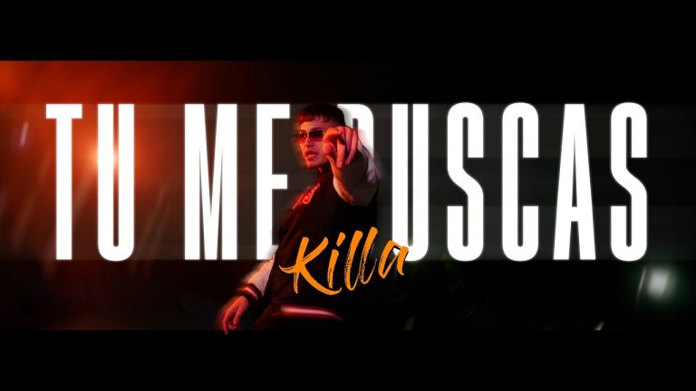 Killa,TU ME BUSCAS (video oficial)