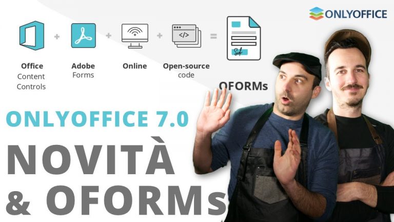 Novità di ONLYOFFICE 7 e gli OFORMs