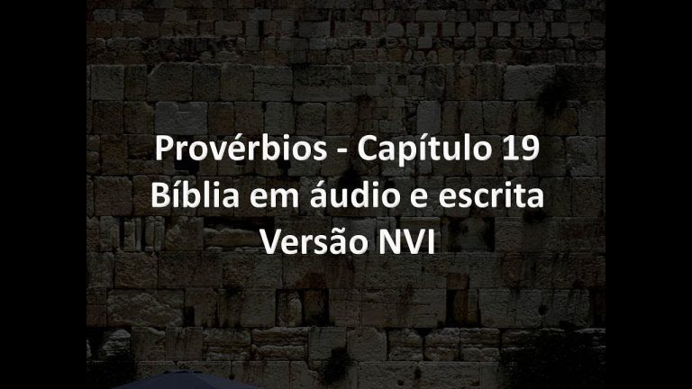 Provérbios Capítulo 19   Bíblia em áudio e escrita   Versão NVI