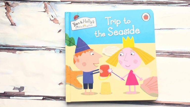Read Aloud Book – Ben and Holly's Little Kingdom: Trip to the Seaside