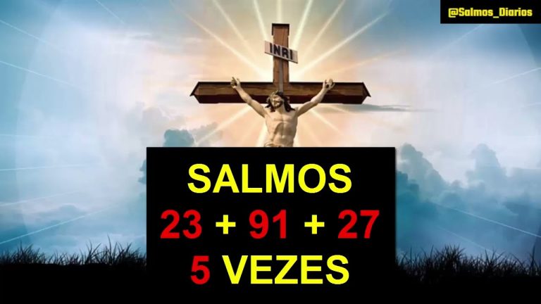 SALMOS 23, 91 E 27 DA BIBLIA SAGRADA 5 VEZES