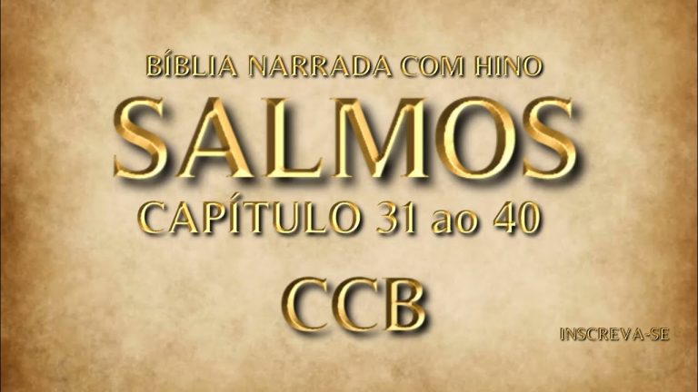 Salmos 31 ao 40 – Biblia Online CCB  Narrada