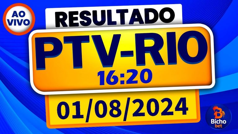 Resultado do jogo do bicho ao vivo – PTV-RIO 16:20 – PT-RIO 16:20 – 01-08-2024