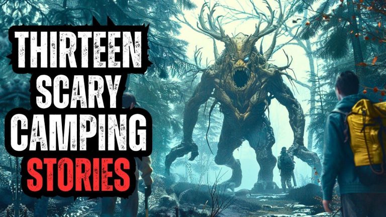 THIRTEEN Scary Camping STORIES