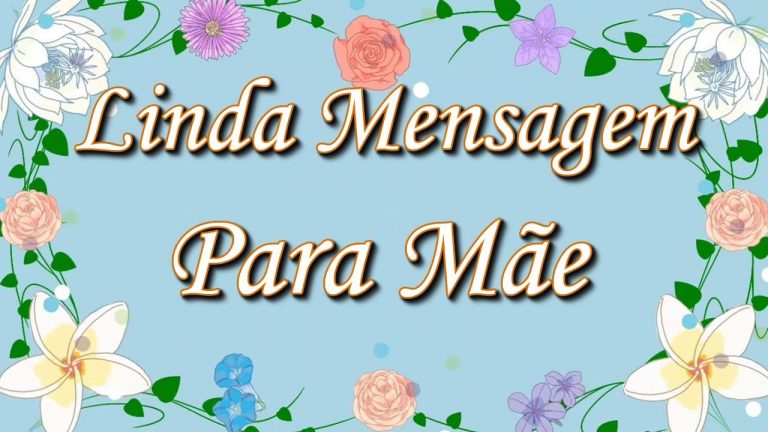 Linda Mensagem Dia Das Mães – FILHA PARA MÃE! 12/05/2023