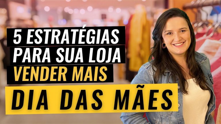 DIA DAS MÃES: 5 Estratégias Para Sua Loja Atrair Clientes e Vender Mais | VITRINE PERFEITA