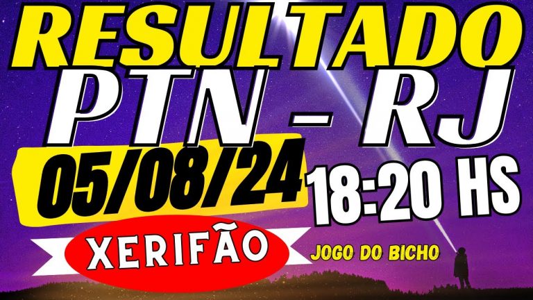 resultado do jogo do bicho ao vivo PTN – Look 18:20 – 05/08/2024