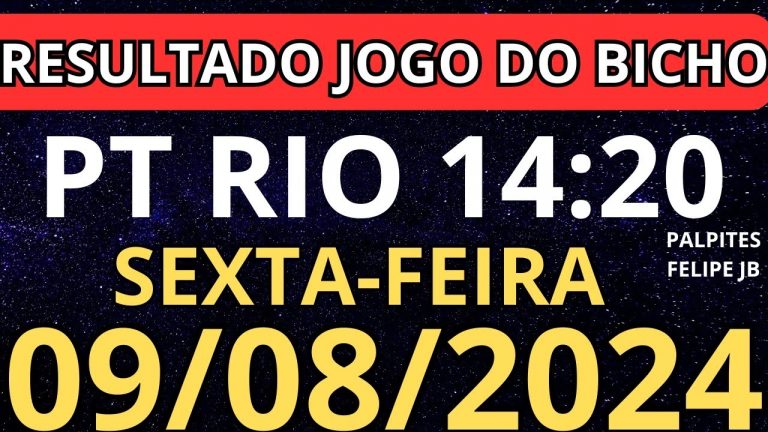 resultado jogo do bicho pt 14:20 ao vivo hoje 09/08/2024 – sexta