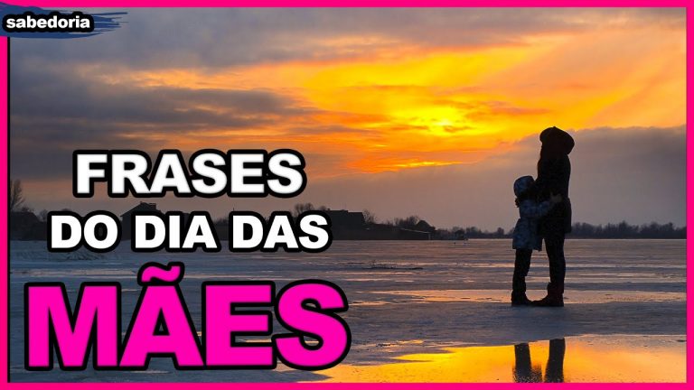 65 frases de Dia das Mães para a mulher mais importante da sua vida