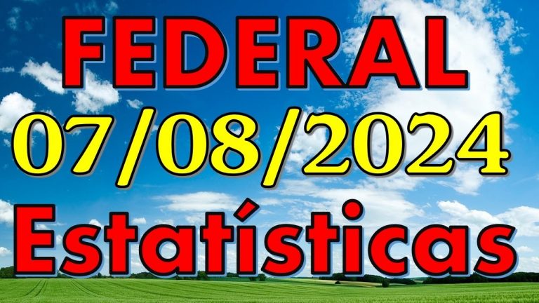 FEDERAL – ESTATÍSTICAS FEDERAL –  JOGO DO BICHO – dia 07/08/2024 – Palpites Anderson JB