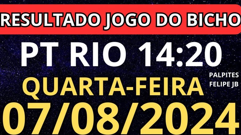 resultado jogo do bicho pt 14:20 ao vivo hoje 07/08/2024 – quarta