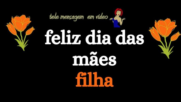 FELIZ DIA DAS MÃE FILHA EU TE AMO VOZ FEMININA