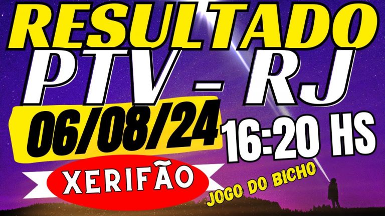 resultado do jogo do bicho ao vivo PTV – Look 16:20 – 05-08-24