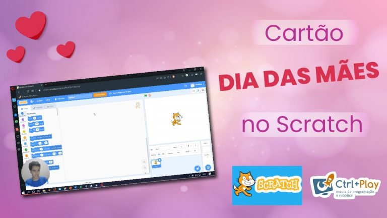 Aprenda a fazer um Cartão de Dia das Mães no Scratch