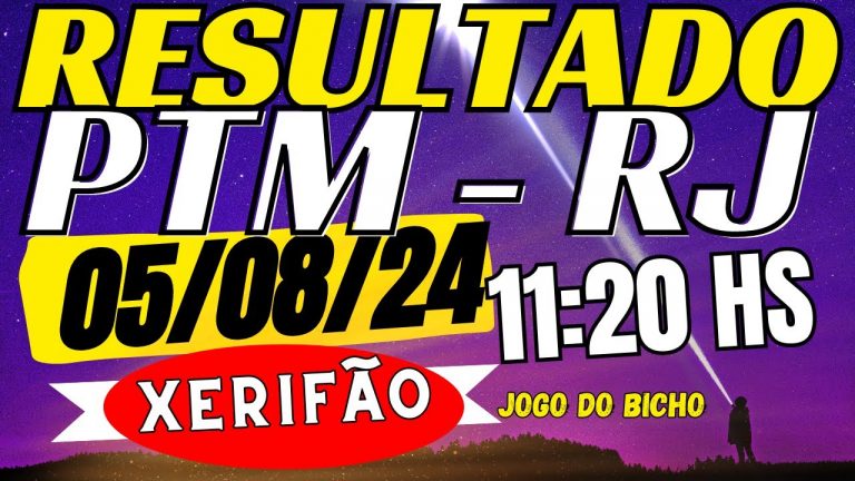 resultado do jogo do bicho ao vivo PTM – Look 11:20 – 05/08/2024