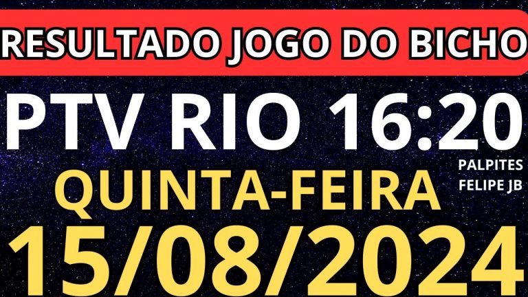 resultado jogo do bicho ptv rio 16:20 ao vivo hoje 15/08/2024 – quinta