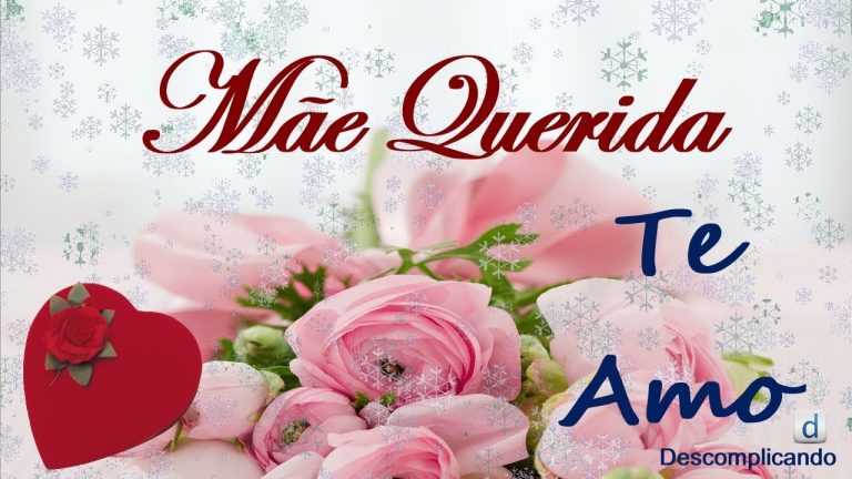 MÃE QUERIDA TE AMO – FELIZ DIA DAS MÃES – para whatsapp