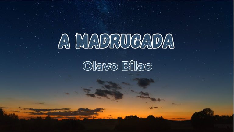 A Madrugada/ Olavo Bilac/ Bom Dia!!