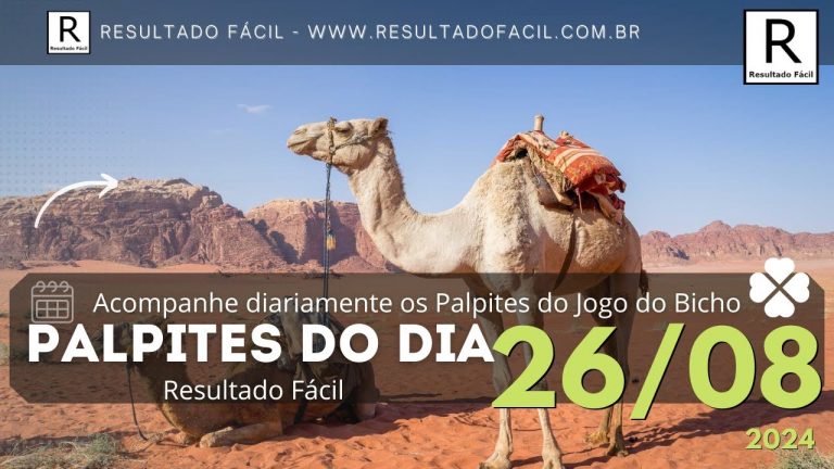 Palpite do dia 26/08/2024 Jogo do Bicho – Resultado Fácil