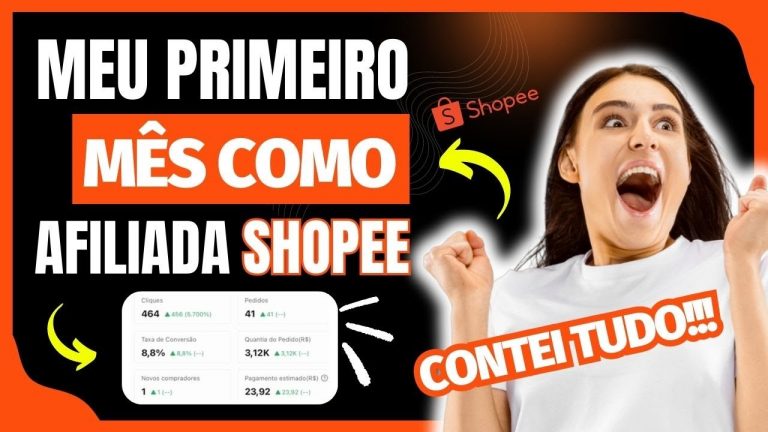 🚨AFILIADO SHOPEE – MEU PRIMEIRO MÊS como AFILIADA SHOPEE – Mostrei tudo, meu passo a passo!