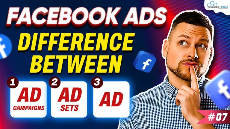 Ad Campaigns vs Ad Sets vs Ad – What's the Difference? | Facebook Ads Tutorial 2023