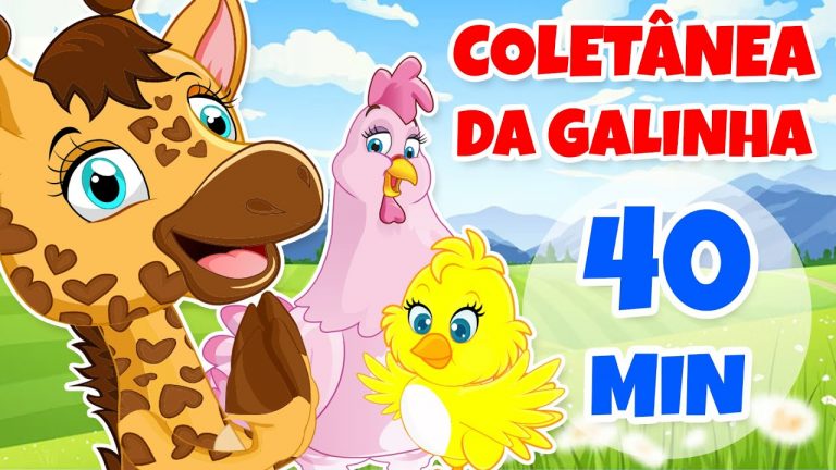 Coletânea da Galinha – Giramille 40 min | Desenho Animado Musical #baby #babysongs #musica #kidssong